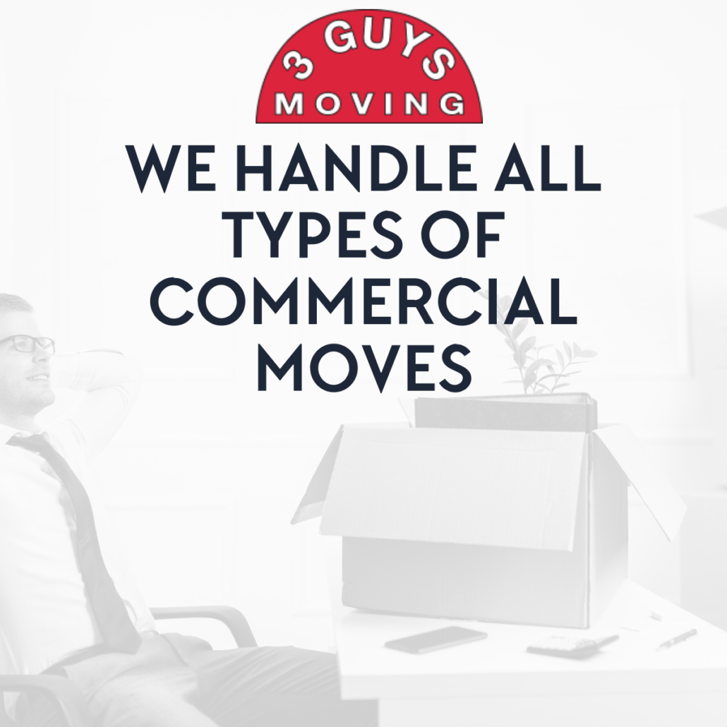 We Handle All Types of Commercial Moves 4 We Handle All Types of Commercial Moves