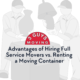 Advantages of Hiring Full Service Movers vs. Renting a Moving Container 19 Full Service Movers