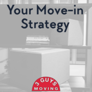 Your Move-in Strategy 1 Your Move-in Strategy
