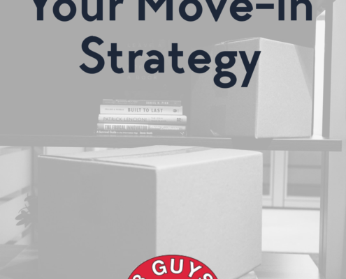 Your Move-in Strategy 5 Your Move-in Strategy