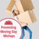 Preventing Moving Day Mishaps 18 Preventing Moving Day Mishaps