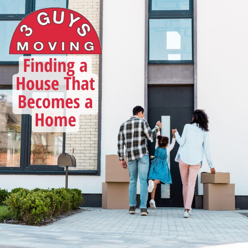 Finding a House That Becomes a Home