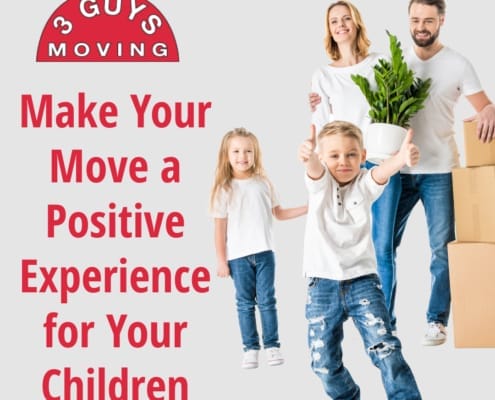 Make Your Move a Positive Experience for Your Children 8 Make Your Move a Positive Experience for Your Children