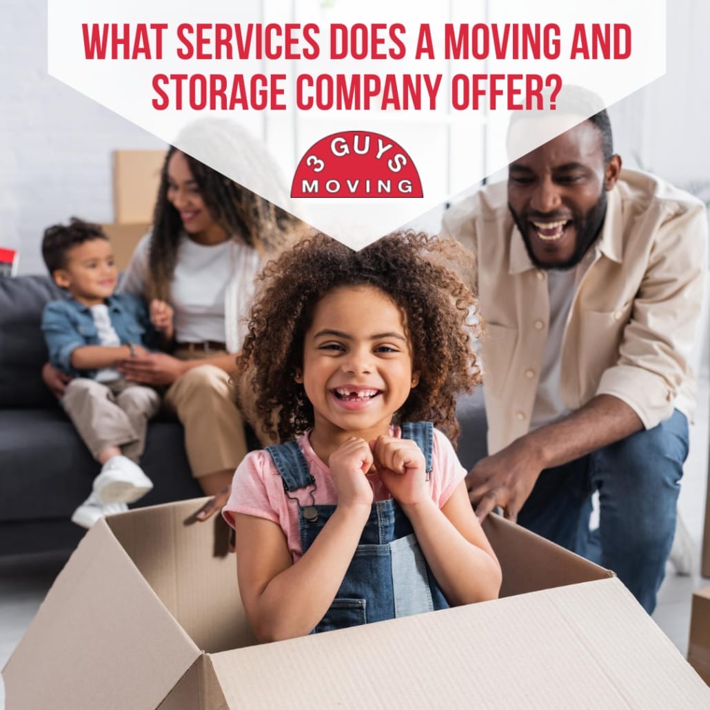 What Services Does a Moving and Storage Company Offer? 1 What Services Does a Moving and Storage Company Offer?