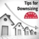 Tips for Downsizing 18 Tips for Downsizing