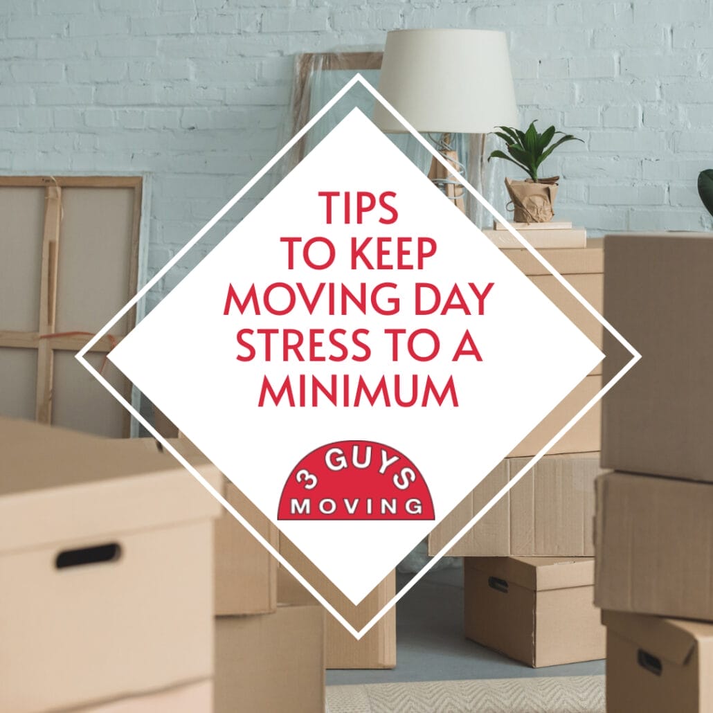 Tips to Keep Moving Day Stress to a Minimum 20 Tips to Keep Moving Day Stress to a Minimum 19