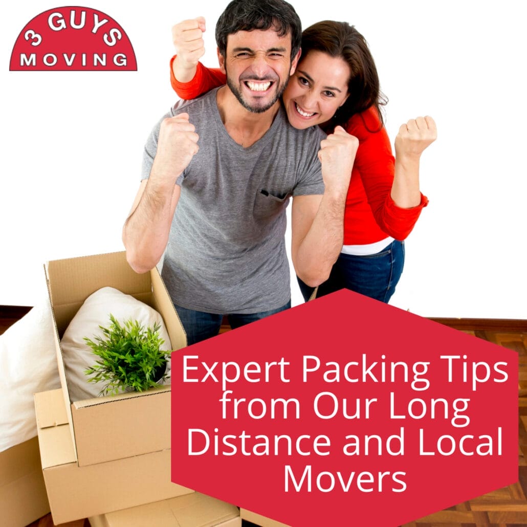 Expert Packing Tips from Our Long Distance and Local Movers 11 Expert Packing Tips from Our Long Distance and Local Movers