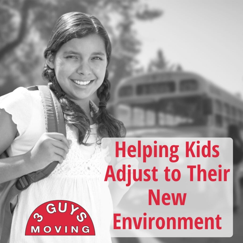Helping Kids Adjust to Their New Environment 2 Helping Kids Adjust to Their New Environment