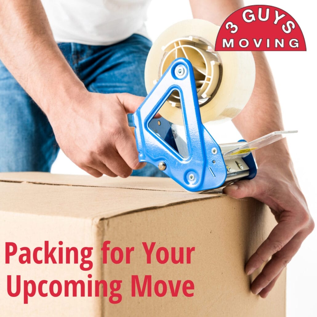 Packing for Your Upcoming Move 6 Packing for Your Upcoming Move