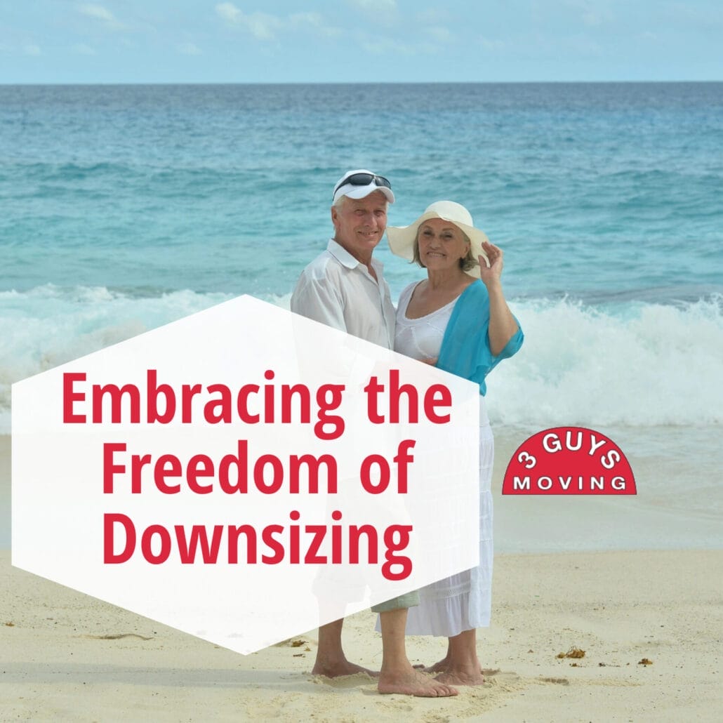 Embracing the Freedom of Downsizing 3 Embracing the Freedom of Downsizing 2