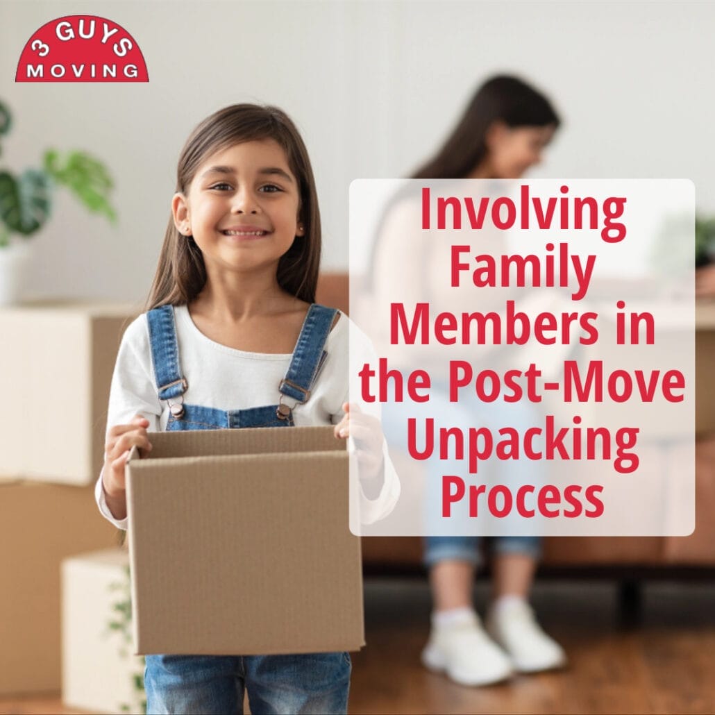 Involving Family Members in the Post-Move Unpacking Process 2