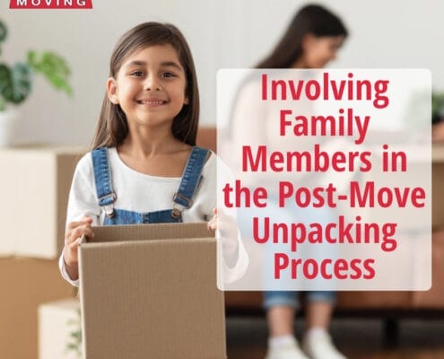 Involving Family Members in the Post-Move Unpacking Process