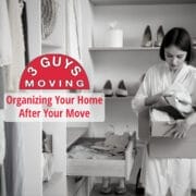 Organizing Your Home After Your Move