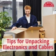 Tips for Unpacking Electronics and Cables